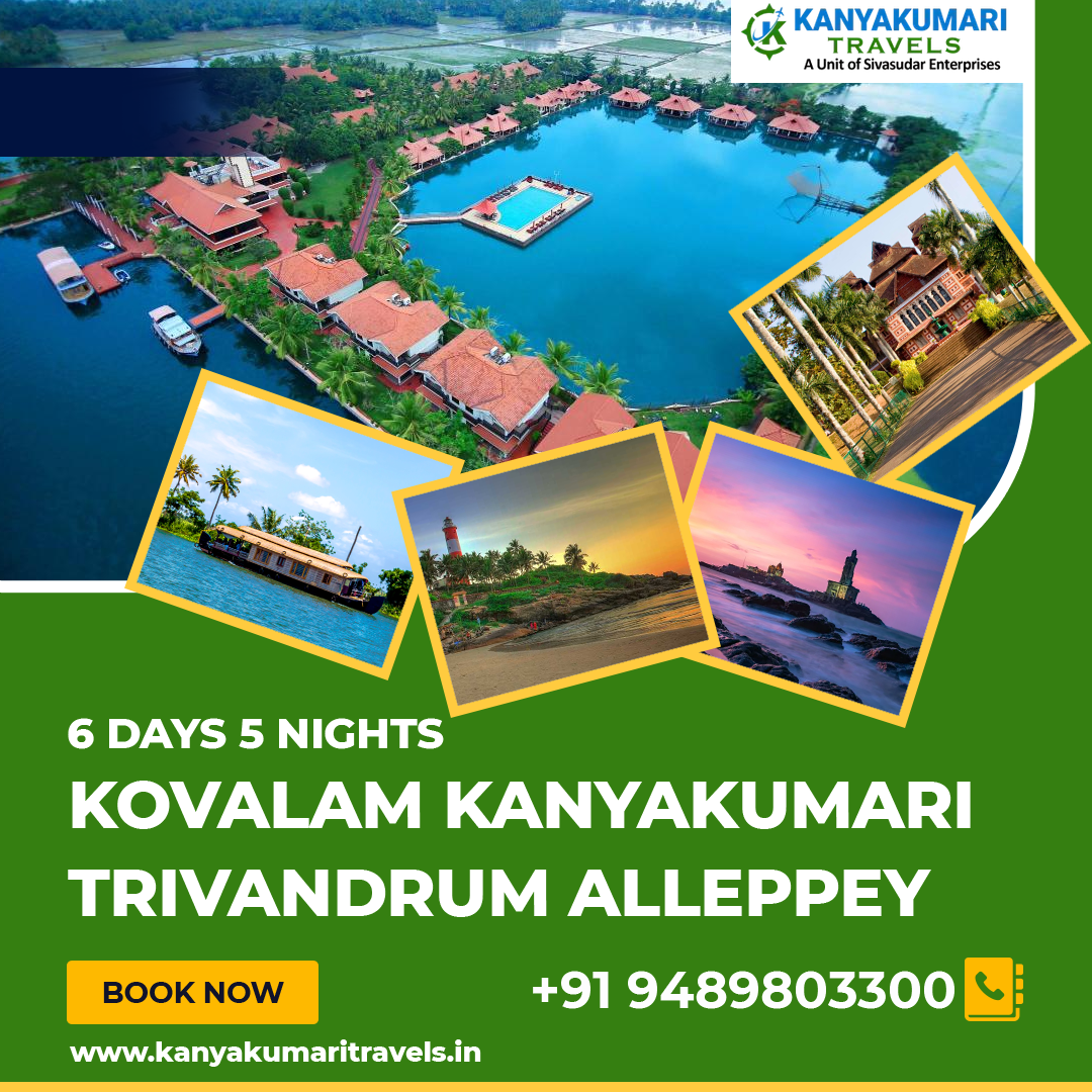6 Days 5 Nights Kovalam Kanyakumari Trivandrum Alleppey Tour Packages 6 Days 5 Nights Kovalam Kanyakumari Trivandrum Alleppey Tour Packages