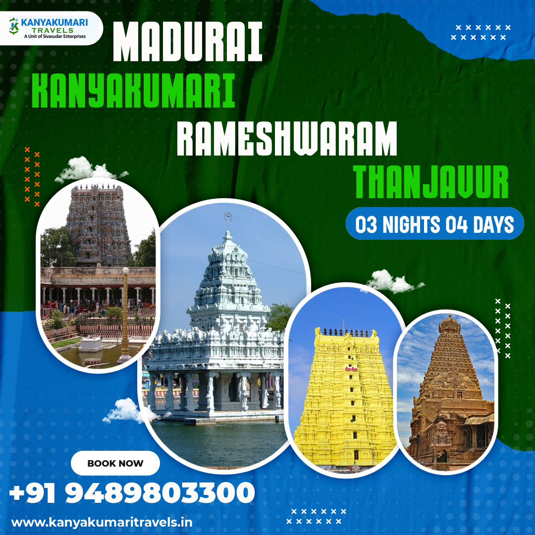 03 Nights and 04 Days Madurai Kanyakumari Rameshwaram Thanjavur Tour Packages 03 Nights and 04 Days Madurai Kanyakumari Rameshwaram Thanjavur Tour Packages